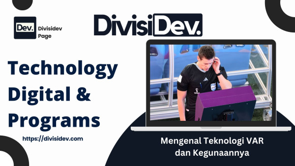 Mengenal Teknologi VAR dan Kegunaannya